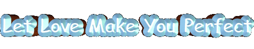 letlovemakeyou.gif (14088 bytes)